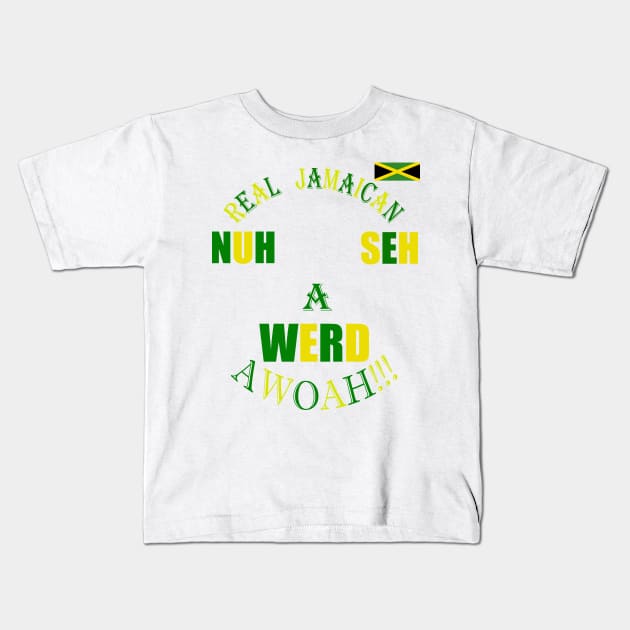 Nuh Seh A Werd, Kingston, Jamaica flag Kids T-Shirt by alzo